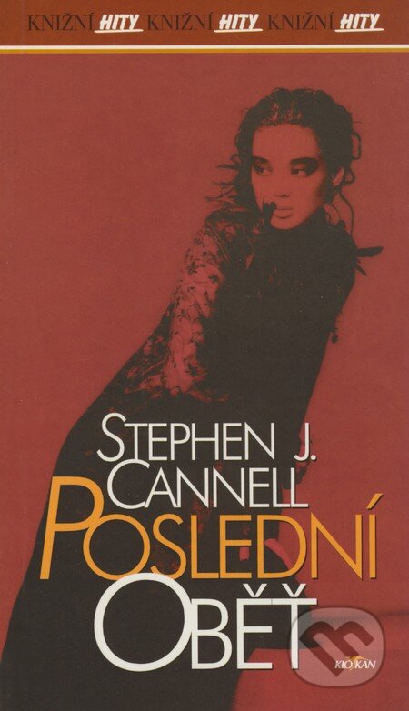 Kniha: Poslední oběť (Stephen J. Cannell). Alpress, 2002 Kniha: Poslední oběť (Stephen J. Cannell). Alpress, 2002