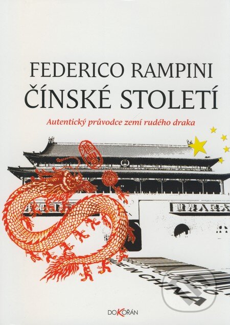Čínské století - Federico Rampini, Dokořán, 2008