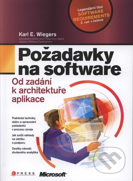 Požadavky na software - Karl E. Wiegers, Computer Press, 2008