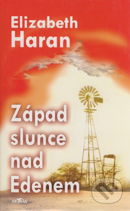 Kniha: Západ slunce nad Edenem (Elizabeth Haran). Alpress, 2005 Kniha: Západ slunce nad Edenem (Elizabeth Haran). Alpress, 2005
