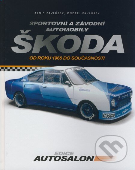 Kniha: Sportovní a závodní automobily Škoda (Alois Pavlůsek a Ondřej Pavlůsek). Computer Press, 2008 Kniha: Sportovní a závodní automobily Škoda (Alois Pavlůsek a Ondřej Pavlůsek). Computer Press, 2008