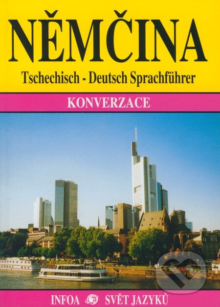 Kniha: Němčina - Konverzace (Jana Navrátilová). INFOA, 2001 Kniha: Němčina - Konverzace (Jana Navrátilová). INFOA, 2001