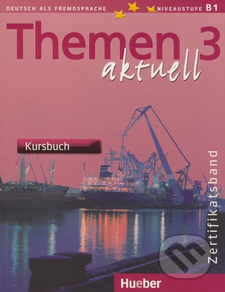 Kniha: Themen 3 aktuell - Kursbuch (Andreas Tomaszewski a Michaela Perlmann-Balme). Max Hueber Verlag, 2004 Kniha: Themen 3 aktuell - Kursbuch (Andreas Tomaszewski a Michaela Perlmann-Balme). Max Hueber Verlag, 2004