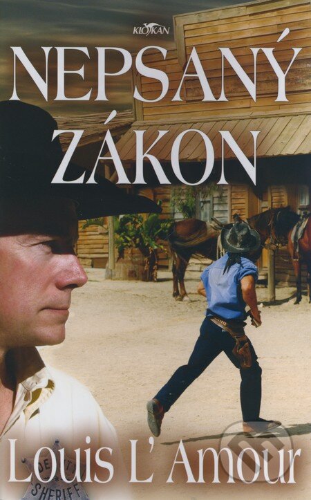 Kniha: Nepsaný zákon (Louis L' Amour). Alpress, 2008 Kniha: Nepsaný zákon (Louis L' Amour). Alpress, 2008
