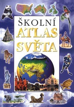 Kniha: Školní atlas světa (Svojtka&Co.). Svojtka&Co., 2008 Kniha: Školní atlas světa (Svojtka&Co.). Svojtka&Co., 2008
