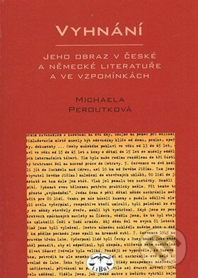 Kniha: Vyhnání (Michaela Peroutková). Libri, 2008 Kniha: Vyhnání (Michaela Peroutková). Libri, 2008
