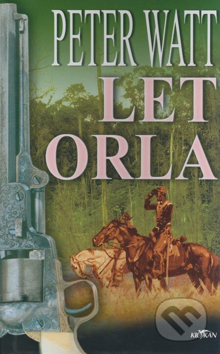 Kniha: Let orla (Peter Watt). Alpress, 2004 Kniha: Let orla (Peter Watt). Alpress, 2004
