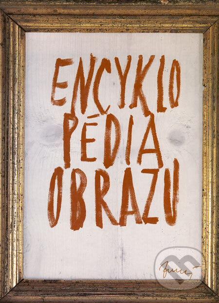 Kniha: Encyklopédia obrazu (Ivan Zubaľ). Linea, 1999 Kniha: Encyklopédia obrazu (Ivan Zubaľ). Linea, 1999