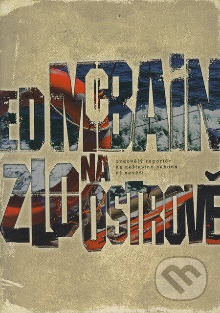 Kniha: Zlo na ostrově (Ed McBain). BB/art, 2008 Kniha: Zlo na ostrově (Ed McBain). BB/art, 2008