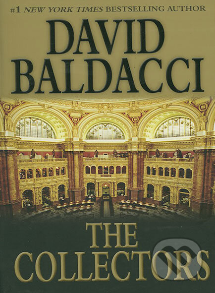 Kniha: The Collectors (David Baldacci). Hachette Livre International, 2007 Kniha: The Collectors (David Baldacci). Hachette Livre International, 2007