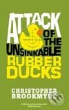 Attack of the Unsinkable Rubber Ducks - Christoph Brookmyre, Abacus, 2008