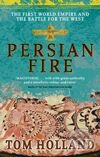Kniha: Persian Fire (Tom Holland). Little, Brown, 2007 Kniha: Persian Fire (Tom Holland). Little, Brown, 2007