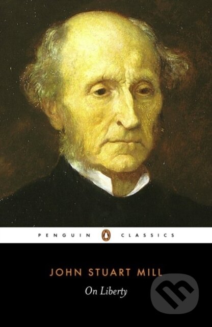 Kniha: On Liberty (John Stuart Mill). Penguin Books, 1982 Kniha: On Liberty (John Stuart Mill). Penguin Books, 1982