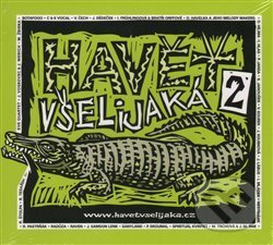 Hudební CD: Havěť všelijaká: Havěť všelijaká 2 (Indies). Indies, 2017 Hudební CD: Havěť všelijaká: Havěť všelijaká 2 (Indies). Indies, 2017