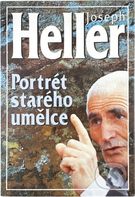 Kniha: Portrét starého umělce (Joseph Heller). Ottovo nakladatelství, 1999 Kniha: Portrét starého umělce (Joseph Heller). Ottovo nakladatelství, 1999