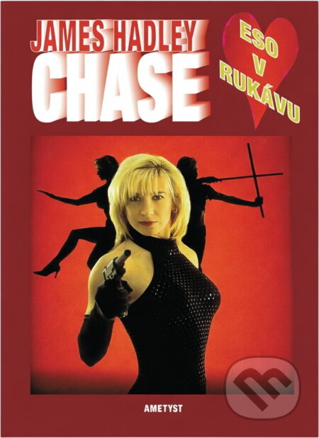 Kniha: Eso v rukávu (James Hadley Chase). Kniha: Eso v rukávu (James Hadley Chase).