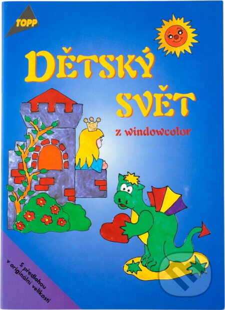 Kniha: Dětský svět z windowcolor (Angelika Kipp). Anagram, 2001 Kniha: Dětský svět z windowcolor (Angelika Kipp). Anagram, 2001