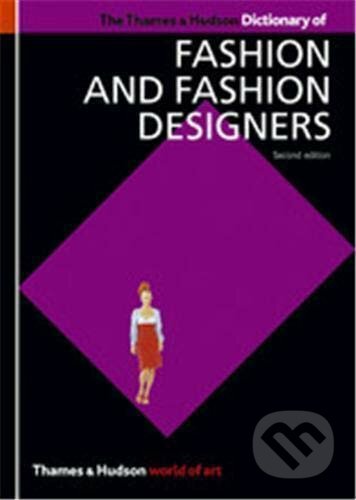 Kniha: Thames & Hudson Dictionary of Fashion and Fashion Designers (Georgina O'Hara Callan a Cat Glover). Thames & Hudson, 2008 Kniha: Thames & Hudson Dictionary of Fashion and Fashion Designers (Georgina O'Hara Callan a Cat Glover). Thames & Hudson, 2008