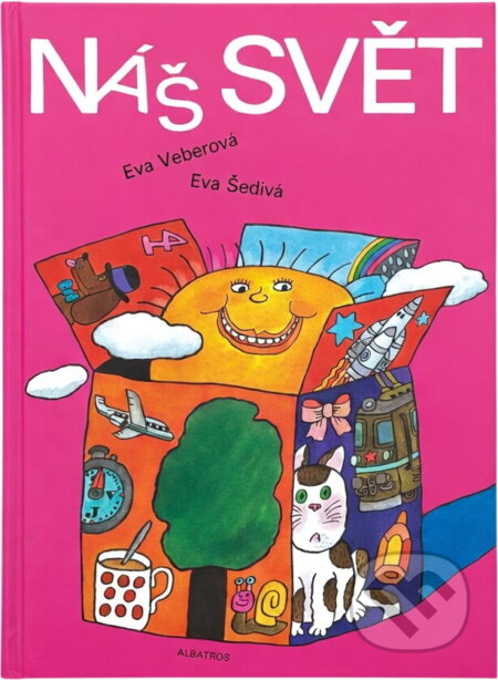 Kniha: Náš svět (Eva Veberová a Eva Šedivá). , 1995 Kniha: Náš svět (Eva Veberová a Eva Šedivá). , 1995