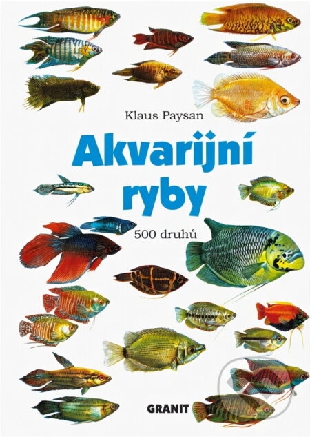 Kniha: Akvarijní ryby (Klaus Paysan). , 2002 Kniha: Akvarijní ryby (Klaus Paysan). , 2002