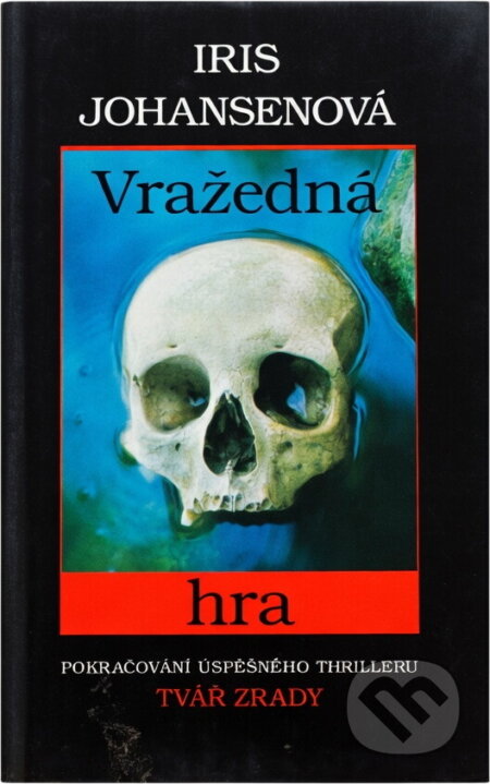 Kniha: Vražedná hra (Iris Johansen a Iris Johansenová). Kniha: Vražedná hra (Iris Johansen a Iris Johansenová).