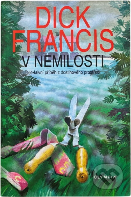 Kniha: V nemilosti brož. (Dick Francis). Olympia Kniha: V nemilosti brož. (Dick Francis). Olympia