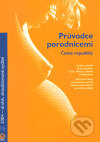 Kniha: Průvodce porodnicemi České republiky 2004 (Argo). Argo, 2004 Kniha: Průvodce porodnicemi České republiky 2004 (Argo). Argo, 2004