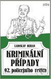 Kniha: Kriminální případy 92. policejního revíru (Ladislav Beran). J&M Písek, 2011 Kniha: Kriminální případy 92. policejního revíru (Ladislav Beran). J&M Písek, 2011