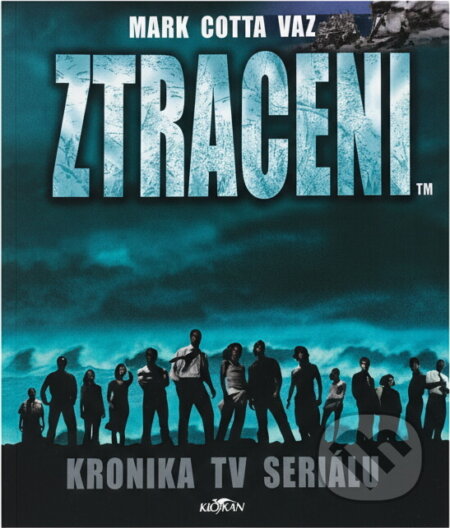 Kniha: Ztraceni Kronika TV seriálu (Mark Cotta Vaz). Alpress, 2007 Kniha: Ztraceni Kronika TV seriálu (Mark Cotta Vaz). Alpress, 2007