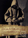 Kniha: Františkánské spiknutí (John Sack). Argo, 2006 Kniha: Františkánské spiknutí (John Sack). Argo, 2006