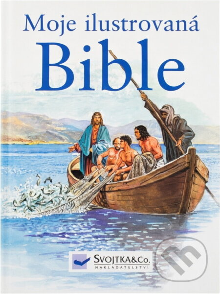 Kniha: Moje ilustrovaná Bible (Piotr Krzyżewski). , 2004 Kniha: Moje ilustrovaná Bible (Piotr Krzyżewski). , 2004
