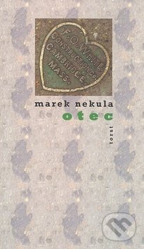 Kniha: Otec (Marek Nekula). Torst, 2008 Kniha: Otec (Marek Nekula). Torst, 2008