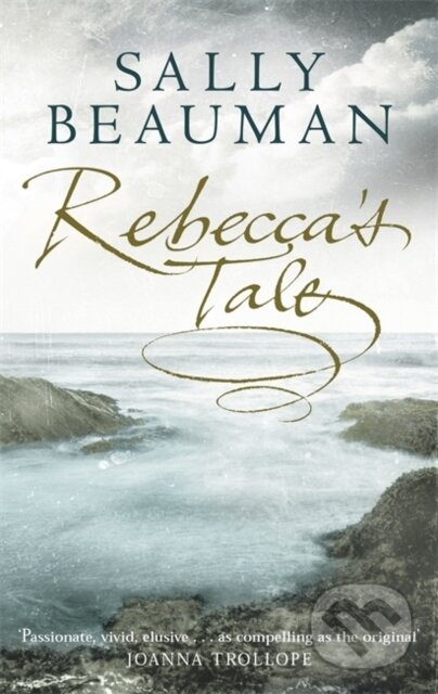 Kniha: Rebecca's Tale (Sally Beauman). Sphere, 2002 Kniha: Rebecca's Tale (Sally Beauman). Sphere, 2002