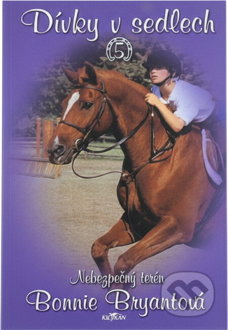 Kniha: Dívky v sedlech 5 (Bonnie Bryantová). Alpress, 2002 Kniha: Dívky v sedlech 5 (Bonnie Bryantová). Alpress, 2002