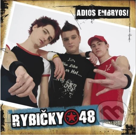 Hudební CD: Rybičky 48: Adios Embryos! (Hudobné albumy). Hudobné albumy, 2006 Hudební CD: Rybičky 48: Adios Embryos! (Hudobné albumy). Hudobné albumy, 2006