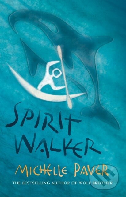 Kniha: Spirit Walker (Michelle Paver). Orion, 2006 Kniha: Spirit Walker (Michelle Paver). Orion, 2006