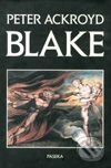 Kniha: Blake (Peter Ackroyd). Paseka, 2001 Kniha: Blake (Peter Ackroyd). Paseka, 2001