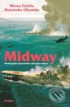 Kniha: Midway (Masatake Okumija a Micuo Fučida). Paseka, 2001 Kniha: Midway (Masatake Okumija a Micuo Fučida). Paseka, 2001