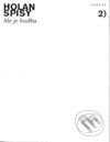 Kniha: Ale je hudba (Vladimír Holan). Paseka, 2001 Kniha: Ale je hudba (Vladimír Holan). Paseka, 2001