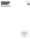 Kniha: Na celé ticho (Vladimír Holan). Paseka, 2001 Kniha: Na celé ticho (Vladimír Holan). Paseka, 2001