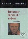 Kniha: Krasosmutnění (Bohumil Hrabal). Paseka, 2001 Kniha: Krasosmutnění (Bohumil Hrabal). Paseka, 2001