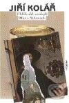 Kniha: Chléb náš vezdejší. Mor v Aténách (Jiří Kolář). Paseka, 2001 Kniha: Chléb náš vezdejší. Mor v Aténách (Jiří Kolář). Paseka, 2001
