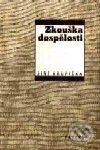 Kniha: Zkouška dospělosti (Jiří Krupička). Paseka, 2001 Kniha: Zkouška dospělosti (Jiří Krupička). Paseka, 2001