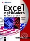 Kniha: Excel v příkladech (Josef Pecinovský). Grada, 2001 Kniha: Excel v příkladech (Josef Pecinovský). Grada, 2001
