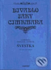 Kniha: Švestka (Ladislav Smoljak a Zdeněk Svěrák). Paseka, 2001 Kniha: Švestka (Ladislav Smoljak a Zdeněk Svěrák). Paseka, 2001