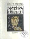 Kniha: Mystika čichu (Josef Váchal). Paseka, 2001 Kniha: Mystika čichu (Josef Váchal). Paseka, 2001