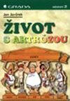 Kniha: Život s artrózou (Jan Javůrek). Grada, 2001 Kniha: Život s artrózou (Jan Javůrek). Grada, 2001