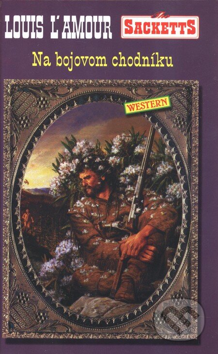 Kniha: Na bojovom chodníku (Louis L' Amour). Slovenský spisovateľ, 2001 Kniha: Na bojovom chodníku (Louis L' Amour). Slovenský spisovateľ, 2001