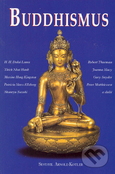 Kniha: Buddhismus (Arnold Kotler). Pragma, 2000 Kniha: Buddhismus (Arnold Kotler). Pragma, 2000