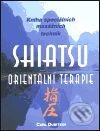 Kniha: Shiatsu - Orientální terapie (Carl Dubitsky). Pragma, 2001 Kniha: Shiatsu - Orientální terapie (Carl Dubitsky). Pragma, 2001